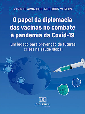 cover image of O papel da diplomacia das vacinas no combate à pandemia da Covid-19